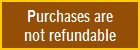 GainTraders.com - all purchases are not refundable.